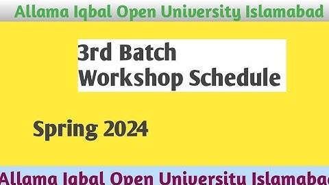 aiou workshop Schedule | 3rd batch workshop Spring 2024