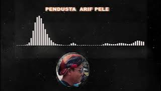 DANGDUT TERBARU 2022 PENDUSTA ( ARIF PELE )