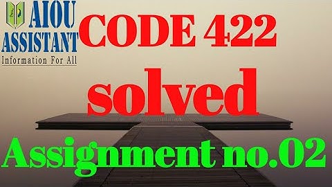 aiou solved assignment code 422 || aiou BA solved assignment autumn 2021