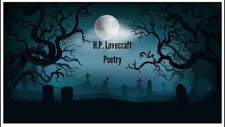 H. P.  Lovecraft:  Poetry Thursday                    May 16, 2024
