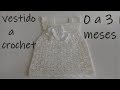 vestido tejido a crochet para bebe -0 a 3 meses