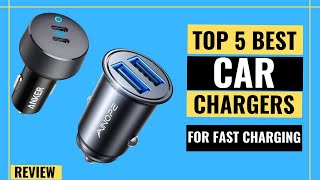 Top 5 Best Car Chargers [2023] for Fast Charging