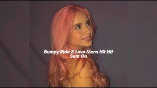 Bumpy Ride X Love Mera Hit Hit Slowedreverb Zal Shroff Mohombi Neeraj Shridhar Tulsi Kumar