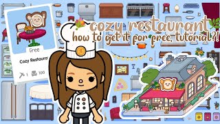How to get the cozy restaurant for free in tocaboca tutorial??