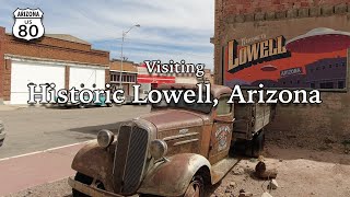 Visiting Historic Lowell, Arizona