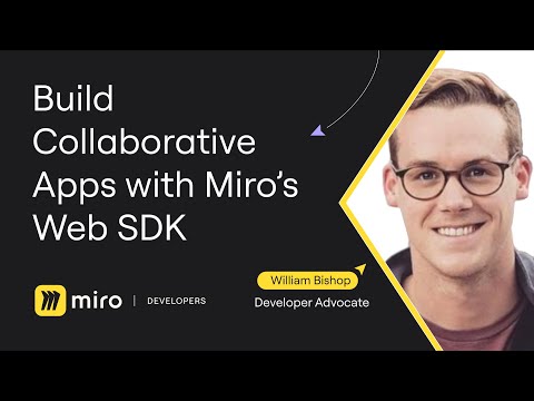 Developer Q&A: Build Collaborative Apps with Miro's Web SDK