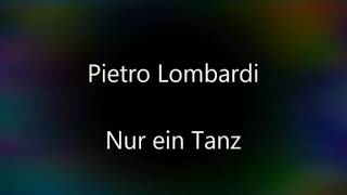 Pietro Lombardi - Nur ein Tanz (Song mit text)2019 Resimi