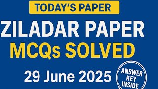 ZILADAR Paper Solved 🔥 | 29 June 2025 | MCQs with Answer Key