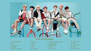 BTS Playlist 2020 - BTS All Title Songs 2020 - Bang Tan ~~