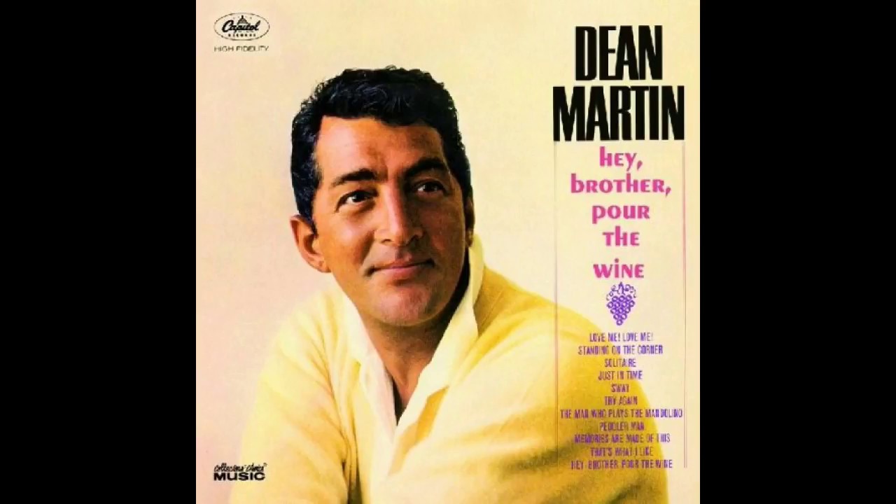 Dean Martin Hey Brother Pour The Wine