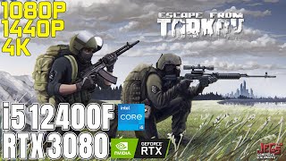 Escape from Tarkov | i5 12400F   RTX 3080 | 1080p, 1440p, 4K benchmarks!