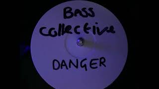 Bass Collective 8  -  Danger  (Organ)