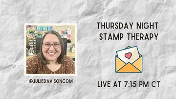 Take 2!! 12/18/25 Thursday Night Stamp Therapy | Stampin
