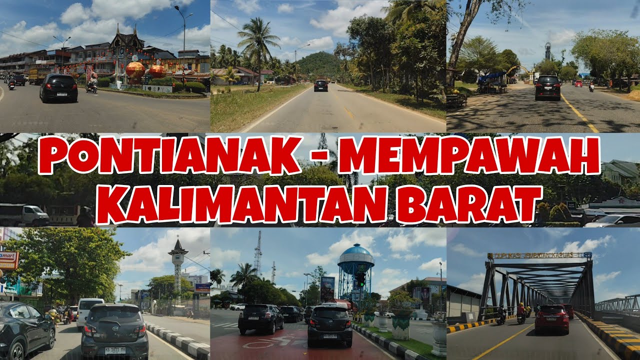 🔴 SUASANA PERJALANAN DARI PONTIANAK KE MEMPAWAH KALIMANTAN BARAT