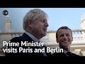 Prime Minister Boris Johnson visits Berlin and Paris