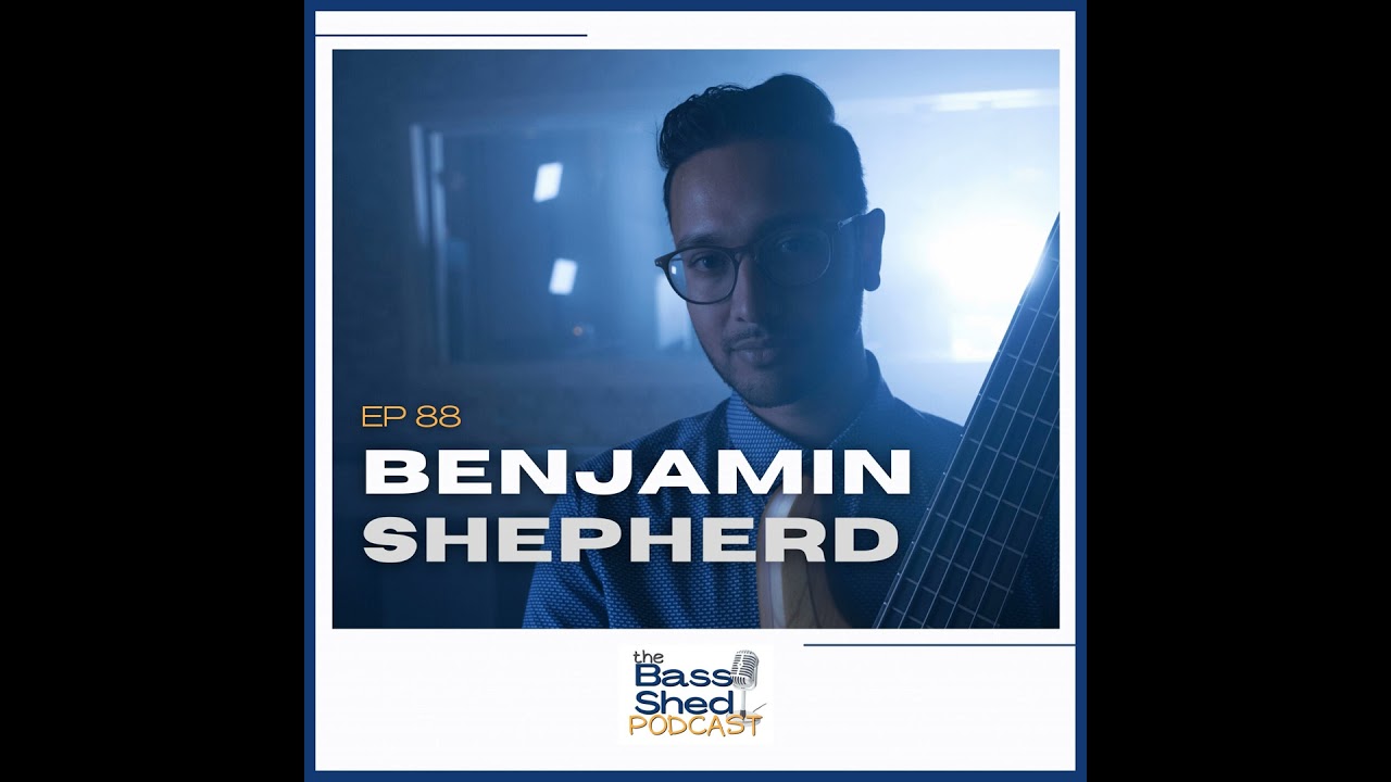 EP 88 - Benjamin J. Shepherd (Mike Stern, John Beasley, Chance The Rapper, Kamasi Washington)