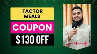 Factor Meals Coupon Code | Factor Meals Discount Code | $130 OFF
