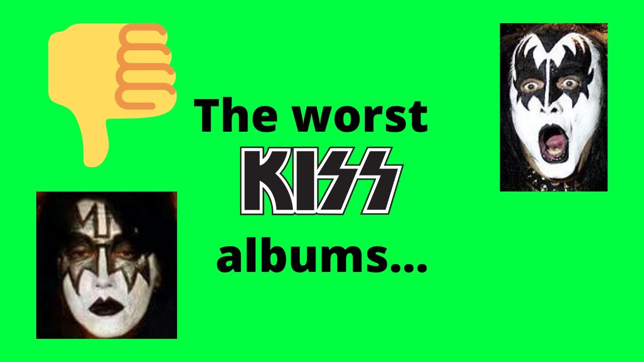 5 Worst KISS Albums EVER! YouTube