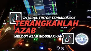 DJ TERANGKANLAH REMIX INDOSIAR OPICK VIRAL TIKTOK TERBARU 2023