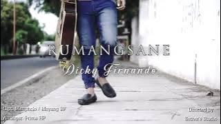 Rumangsane - Dicky Firnando (  Vidio )