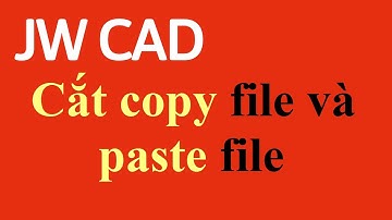 Cắt copy file và paste file trong JWcad #30