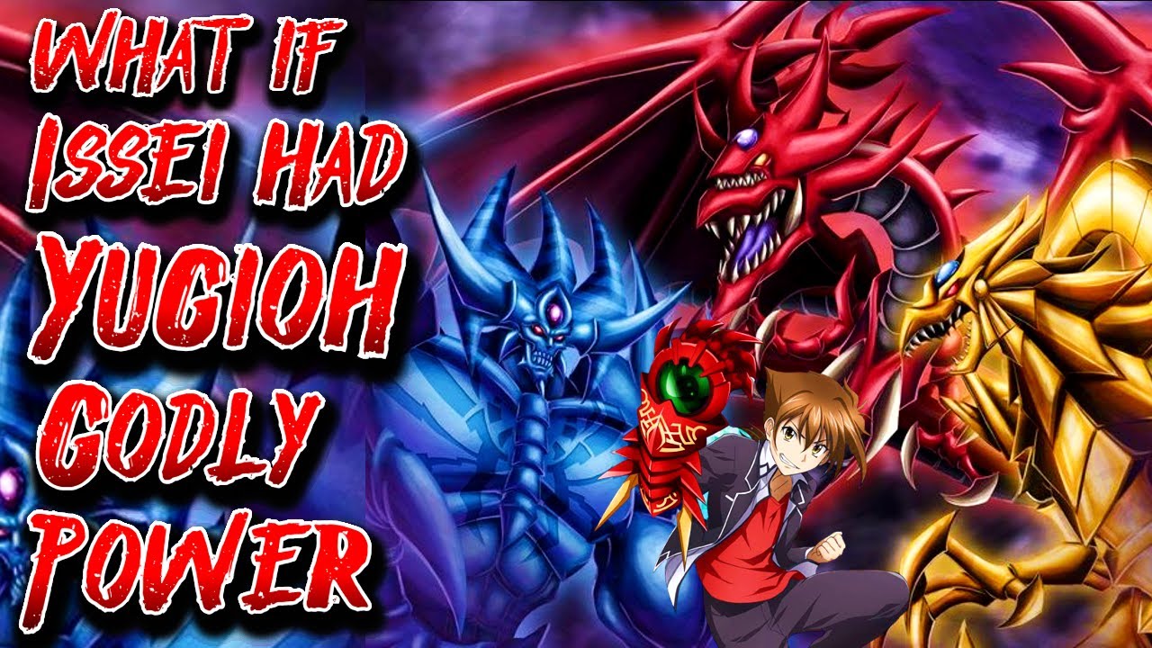What if Issei had Yugioh Godly Power | Movie | Au.@AngelGonzalez753