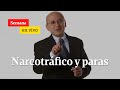 “El de los vínculos con el narcotráfico es Uribe y su familia”: ex fiscal Montealegre|Semana en vivo