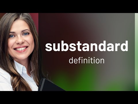 Vídeo: Substandard significa inferior?