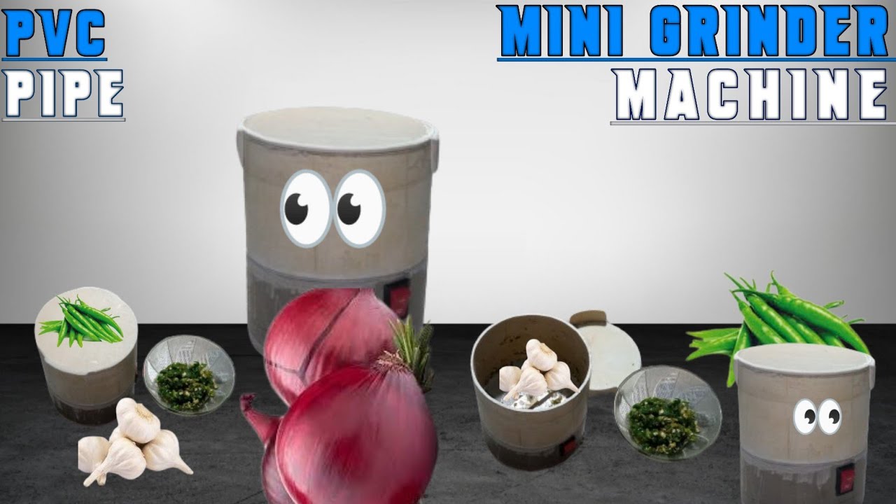 Handmade Pvc Mini Graindar Cutter Machine How To Make A Mini Grinder Machine At Home Using PVC Pipe || Creative ...