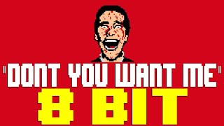 Don't You Want Me (2023) [8 Bit Tribute to The Human League] - 8 Bit Universe