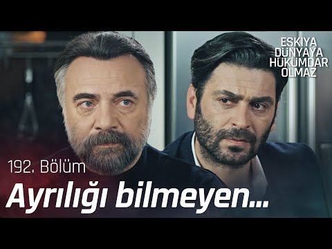 Hızır'ın İlyas'a son sözü! - Eşkıya Dünyaya Hükümdar Olmaz 192. Bölüm