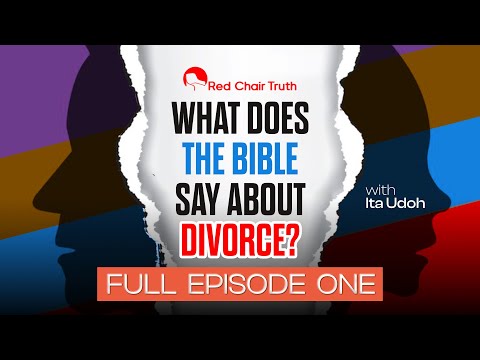 Divorce: A Biblical Perspective || [Full] Episode One || Red Chair Truth || Ita Udoh