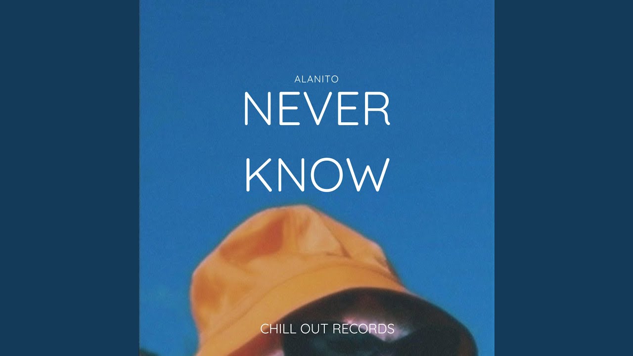 Watch Never Know on YouTube Watch Never Know on YouTube