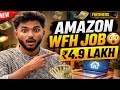 amazon work from home job 2026 | ₹2.7 to ₹4.5 lakhs | freshers hiring now