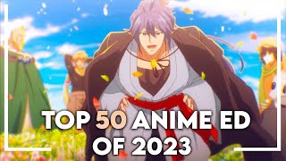 My Top 50 Anime Endings of 2023