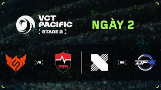 [VN] FS vs NS / KRX vs DFM — VCT Pacific Stage 2 — Vòng b...
