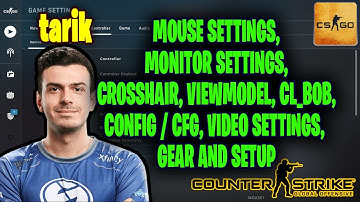 tarik CSGO Settings, Monitor Settings, Crosshair, Viewmodel, Gear and Settings 2021