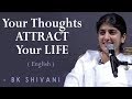 Your Thoughts ATTRACT Your LIFE: Part 2: BK Shivani at Orange County (English)