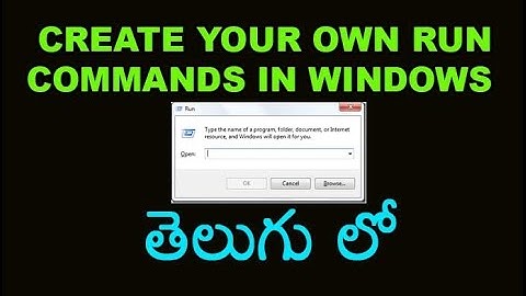 How to Create your own RUN commands in windows Telugu