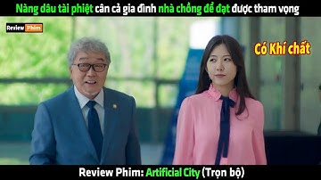 Nàng dâu tài phiệt cân cả gia đình nhà chồng để đạt được tham vọng - Review phim hay