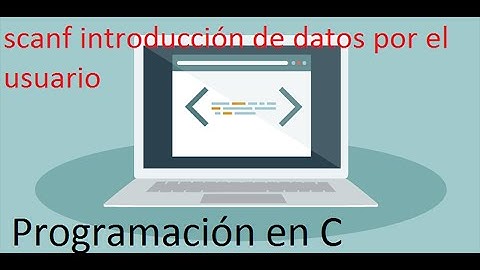 Programación en C - Noveno Episodio scanf introduccion de datos por el usuario