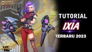 TUTORIAL CARA PAKAI IXIA 2023 MOBILE LEGENDS INDONESIA