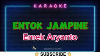 Entok Jampine Emek Aryanto–Karaoke tanpa vokal
