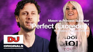 Mason vs Princess Superstar 'Perfect (Exceeder)' The Making Of A Dance Anthem