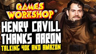 Henry Cavill Thanks Aaron Dembski-Bowden (My Talk on Amazon/40K Things)