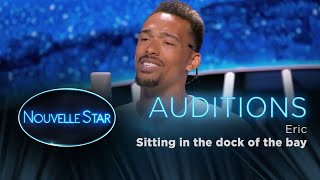 Celebrity Éric :"Sitting in the dock of the bay"  - Auditions - Nouvelle Star 2017 Wealth