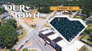Lyman South Carolina Our Town