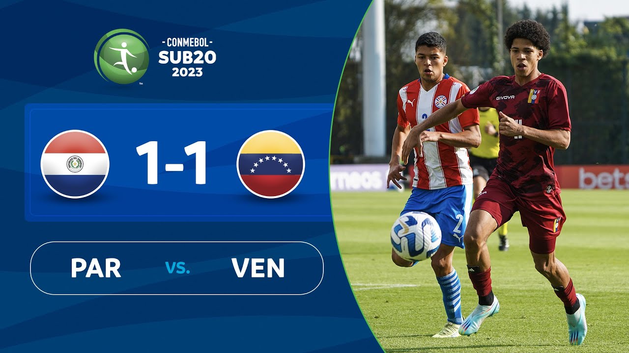 PARAGUAY vs VENEZUELA [11] RESUMEN CONMEBOL SUB20 2023 YouTube