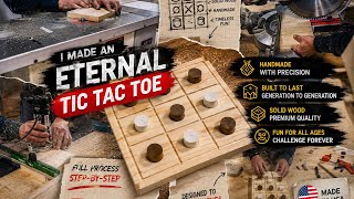 Made an Eternal Tic Tac Toe Game From Wood! | DIY Woodworking Project.