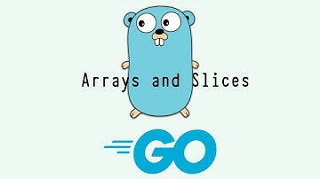 Golang - Array and Slices